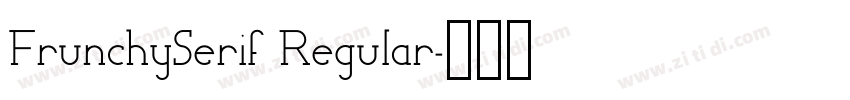 FrunchySerif Regular字体转换